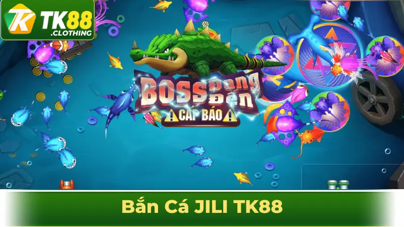 bắn cá jili