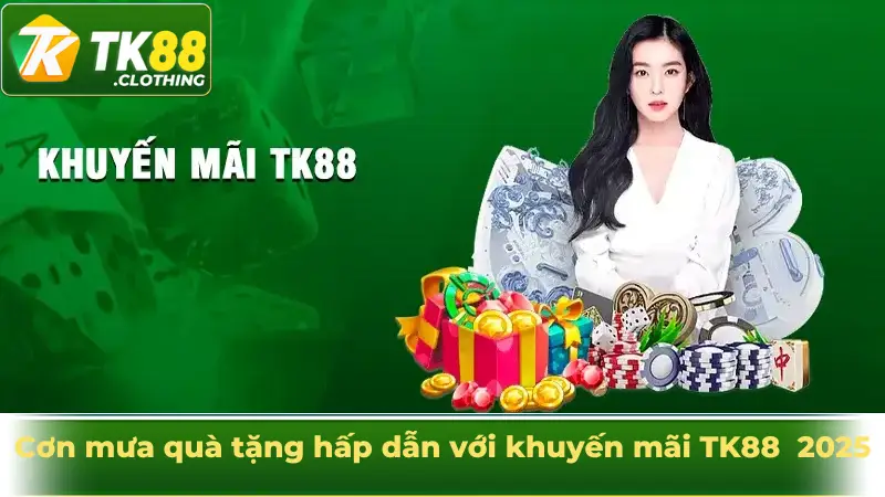 khuyến mãi TK88