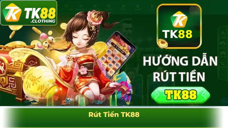 rút tiền tk88