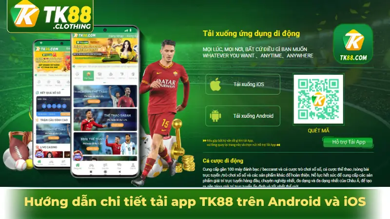 Hướng dẫn chi tiết tải app TK88 trên thiết bị Android và iOS