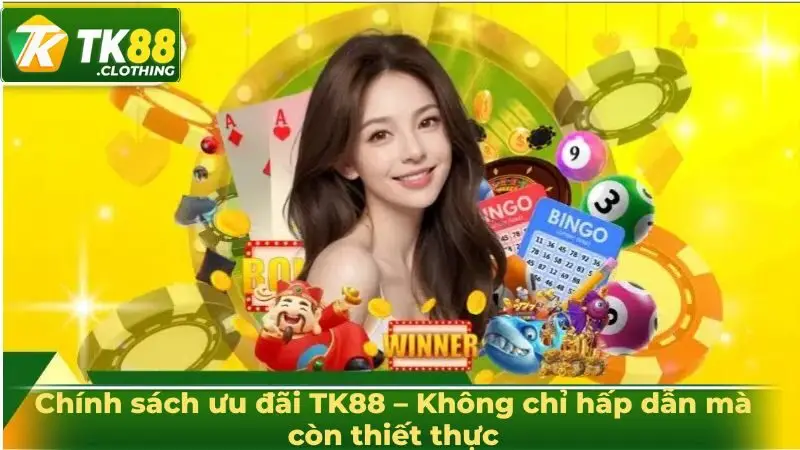 Chính sách ưu đãi TK88 – Không chỉ hấp dẫn mà còn thiết thực